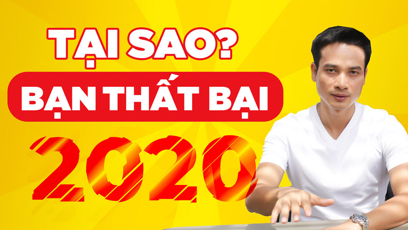 Tại sao bạn thất bại năm 2020?