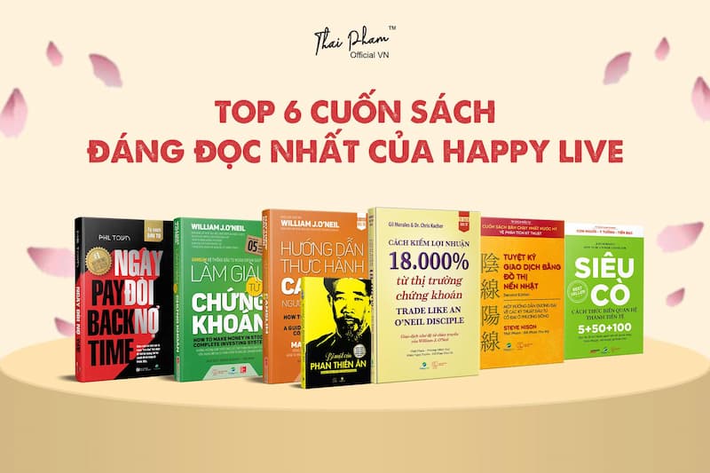 Top 6 Cuốn Sách Đáng Đọc Nhất Của Happy Live – Thái Phạm Blog